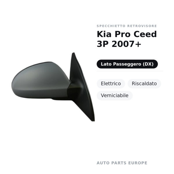 Außenspiegel Rechts Kia Pro Ceed 3P 2007+ – Elektrisch, Beheizt, Lackierbar – Bild 2