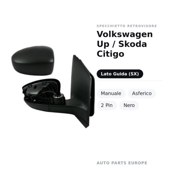 Specchietto Retrovisore Sinistro Volkswagen Up / Skoda Citigo – Manuale, Asferico, 2 Pin, Nero – foto 2
