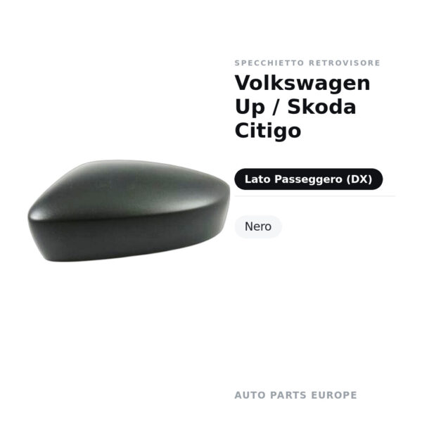 Calotta Specchietto Retrovisore Destro Volkswagen Up / Skoda Citigo – Nera – foto 2