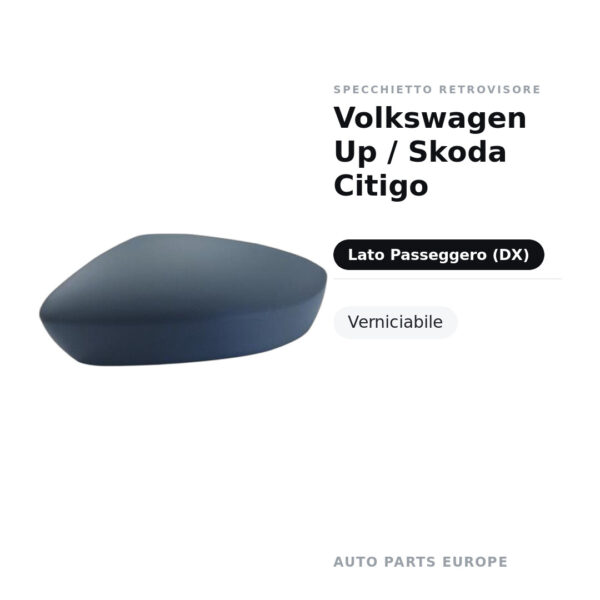 Calotta Specchietto Retrovisore Destro Volkswagen Up / Skoda Citigo – Verniciabile – foto 2
