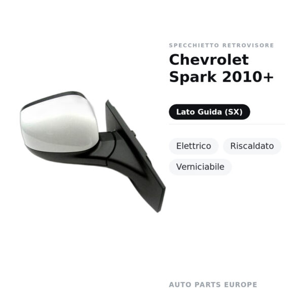 Specchietto Retrovisore Sinistro Chevrolet Spark 2010+ – Elettrico, Riscaldato, Verniciabile – foto 2