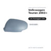 Calotta Specchietto Retrovisore Destro Volkswagen Touran 2003+ – Verniciabile – foto 2
