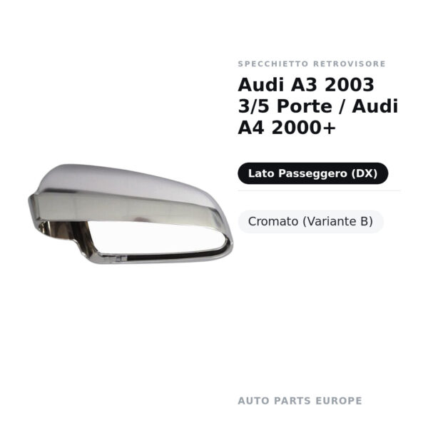 Außenspiegel Rechts Audi A3 2003 3/5 Türen / Audi A4 2000+ – Verchromt (Variante B) – Bild 2