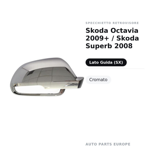 Außenspiegel Links Skoda Octavia 2009+ / Skoda Superb 2008 – Verchromt – Bild 2