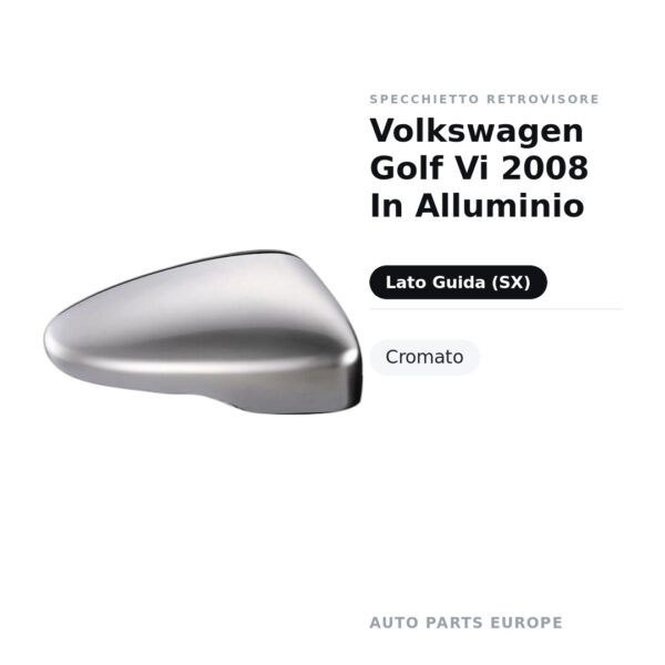 Calotta Specchietto Retrovisore Sinistro Volkswagen Golf Vi 2008 In Alluminio – Cromata (alluminio) – foto 2