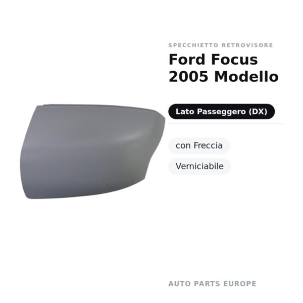 Außenspiegel Rechts Ford Focus 2005 Modell – mit Blinker, Lackierbar – Bild 2