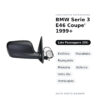 Außenspiegel Rechts BMW Serie 3 E46 Coupe 1999+ – Elektrisch, Beheizt, Klappbar, Memory, Asphärisch, Blaues Glas, Lackierbar
