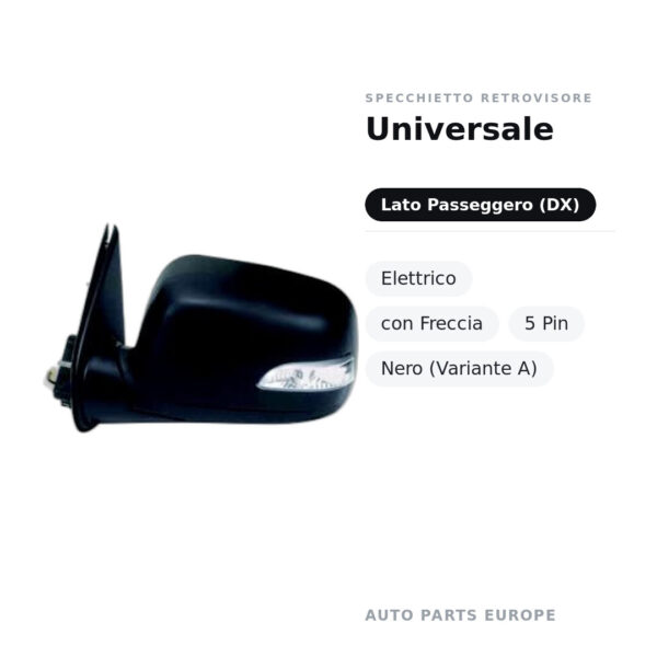 Specchietto Retrovisore Destro Universale – Elettrico, con Freccia, 5 Pin, Nero (Variante A) – foto 2