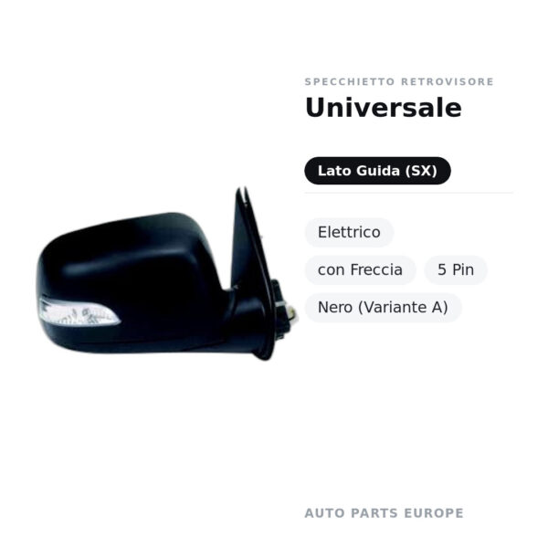 Specchietto Retrovisore Sinistro Universale – Elettrico, con Freccia, 5 Pin, Nero (Variante A) – foto 2