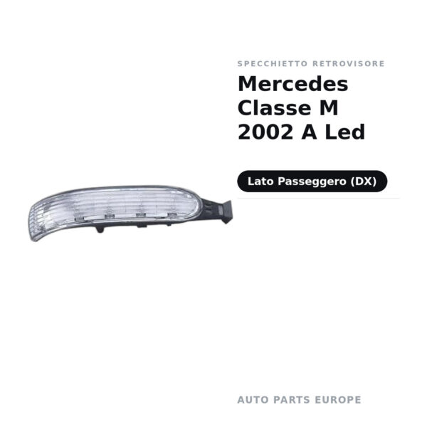 Specchietto Retrovisore Destro Mercedes Classe M 2002 A Led – foto 2