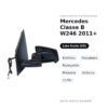 Specchietto Retrovisore Sinistro Mercedes Classe B W246 2011+ – Elettrico, Riscaldato, Ripiegabile, Memoria, Asferico, 13