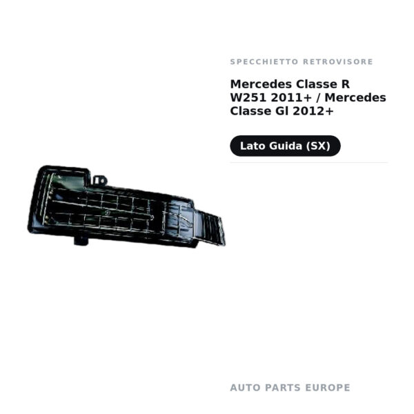 Specchietto Retrovisore Sinistro Mercedes Classe R W251 2011+ / Mercedes Classe Gl 2012+ – foto 2