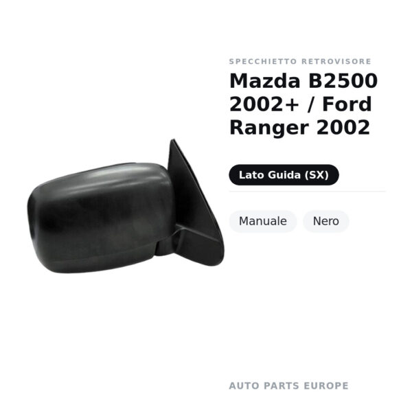 Specchietto Retrovisore Sinistro Mazda B2500 2002+ / Ford Ranger 2002 – Manuale, Nero – foto 2
