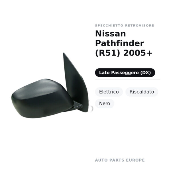 Specchietto Retrovisore Destro Nissan Pathfinder (R51) 2005+ – Elettrico, Riscaldato, Nero – foto 2
