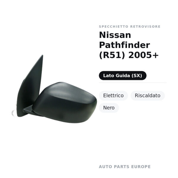 Specchietto Retrovisore Sinistro Nissan Pathfinder (R51) 2005+ – Elettrico, Riscaldato, Nero – foto 2