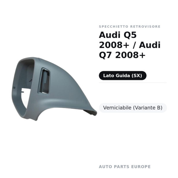 Außenspiegel Links Audi Q5 2008+ / Audi Q7 2008+ – Lackierbar (Variante B) – Bild 2