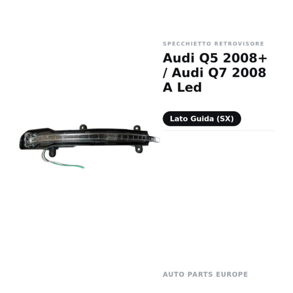 Specchietto Retrovisore Sinistro Audi Q5 2008+ / Audi Q7 2008 A Led – foto 2