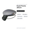 Specchietto Retrovisore Sinistro Ford Fiesta 2013+ – Elettrico, Riscaldato, con Freccia, Asferico, Verniciabile – foto 2