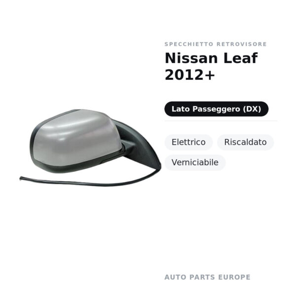Specchietto Retrovisore Destro Nissan Leaf 2012+ – Elettrico, Riscaldato, Verniciabile – foto 2