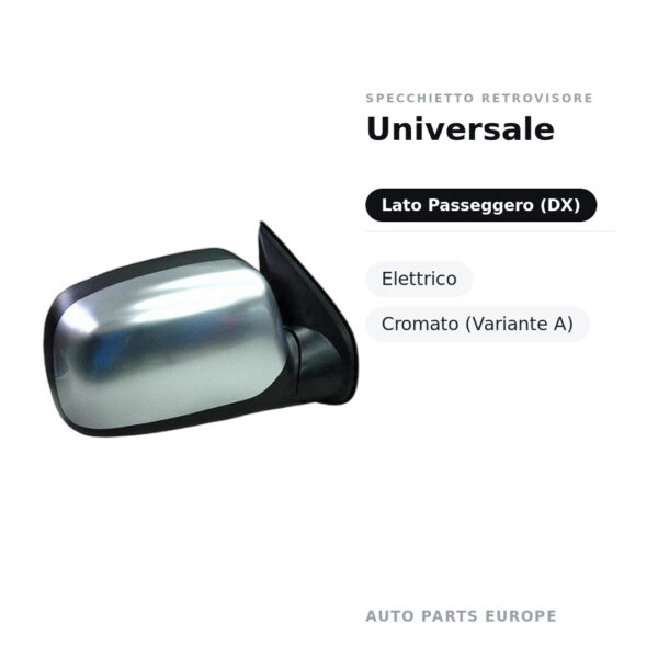 Specchietto Retrovisore Destro Universale – Elettrico, Cromato (Variante A) – foto 2