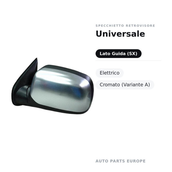 Specchietto Retrovisore Sinistro Universale – Elettrico, Cromato (Variante A) – foto 2