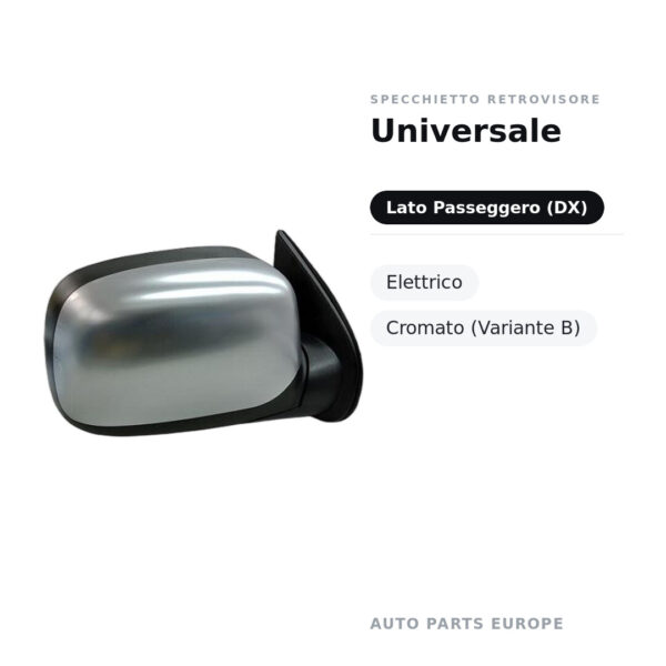 Specchietto Retrovisore Destro Universale – Elettrico, Cromato (Variante B) – foto 2