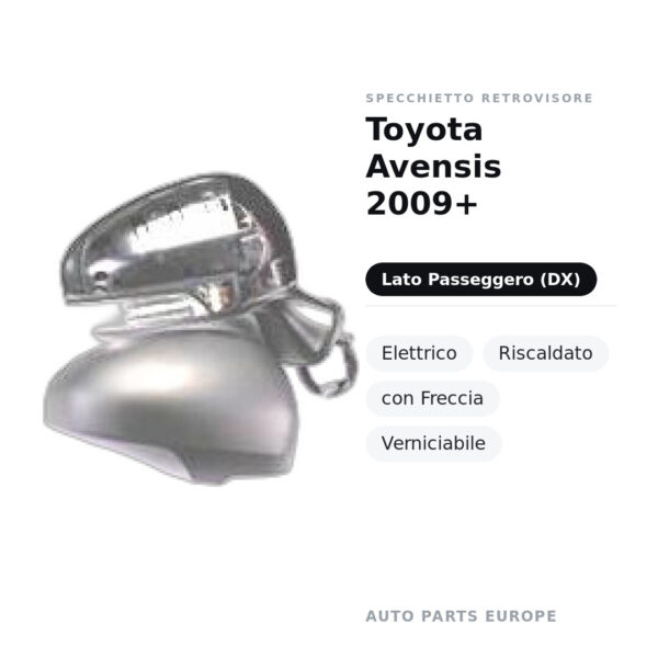 Außenspiegel Rechts Toyota Avensis 2009+ – Elektrisch, Beheizt, mit Blinker, Lackierbar – Bild 2