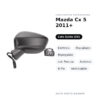 Specchietto Retrovisore Sinistro Mazda Cx 5 2011+ – Elettrico, Riscaldato, Ripiegabile, con Freccia, Asferico, 8 Pin