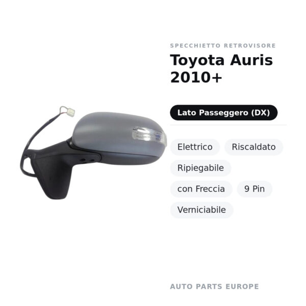 Außenspiegel Rechts Toyota Auris 2010+ – Elektrisch, Beheizt, Klappbar, mit Blinker, 9-polig, Lackierbar – Bild 2