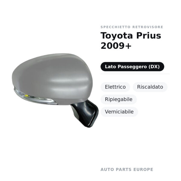 Außenspiegel Rechts Toyota Prius 2009+ – Elektrisch, Beheizt, Klappbar, Lackierbar – Bild 2