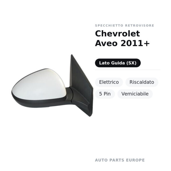 Außenspiegel Links Chevrolet Aveo 2011+ – Elektrisch, Beheizt, 5-Pin, Lackierbar – Bild 2