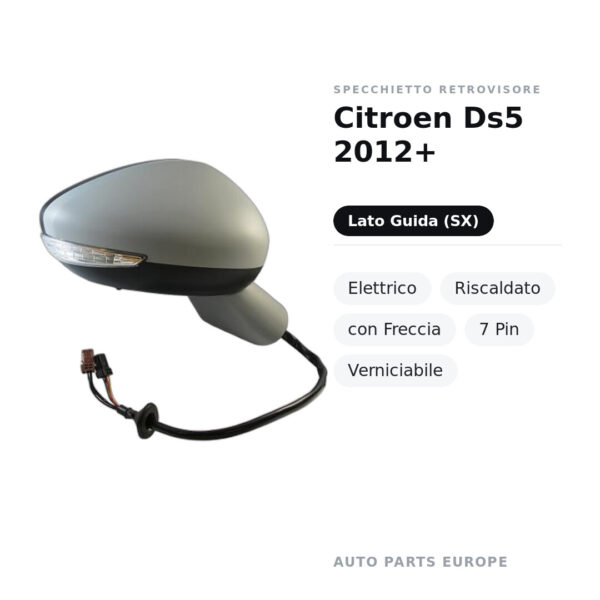 Specchietto Retrovisore Sinistro Citroen Ds5 2012+ – Elettrico, Riscaldato, con Freccia, 7 Pin, Verniciabile – foto 2
