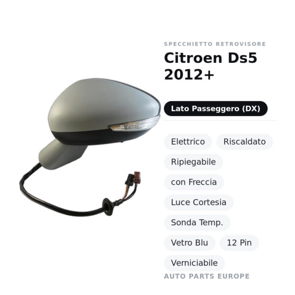 Außenspiegel Rechts Citroen Ds5 2012+ – Elektrisch, Beheizt, Klappbar, mit Blinker, Komfortleuchte, Temperatursensor, Blaues