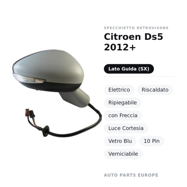Außenspiegel Links Citroen Ds5 2012+ – Elektrisch, Beheizt, Klappbar, mit Blinker, Courtesy Light, Blaues Glas, 10 Pin