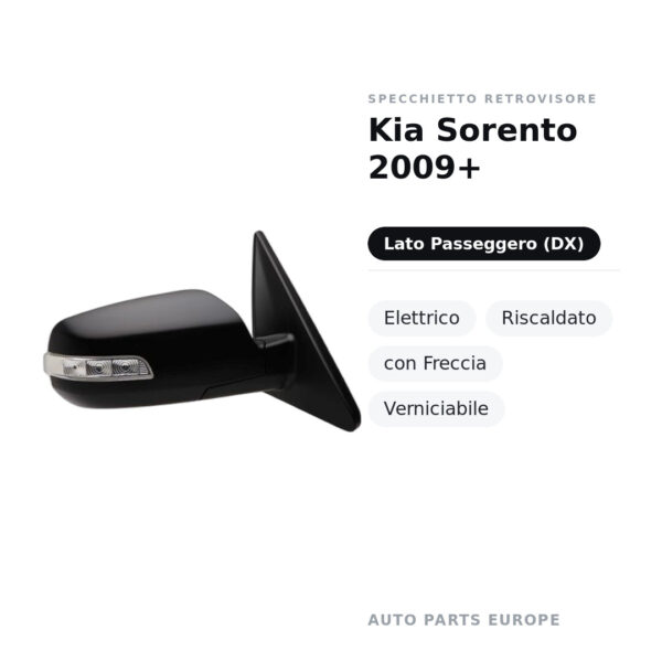 Specchietto Retrovisore Destro Kia Sorento 2009+ – Elettrico, Riscaldato, con Freccia, Verniciabile – foto 2