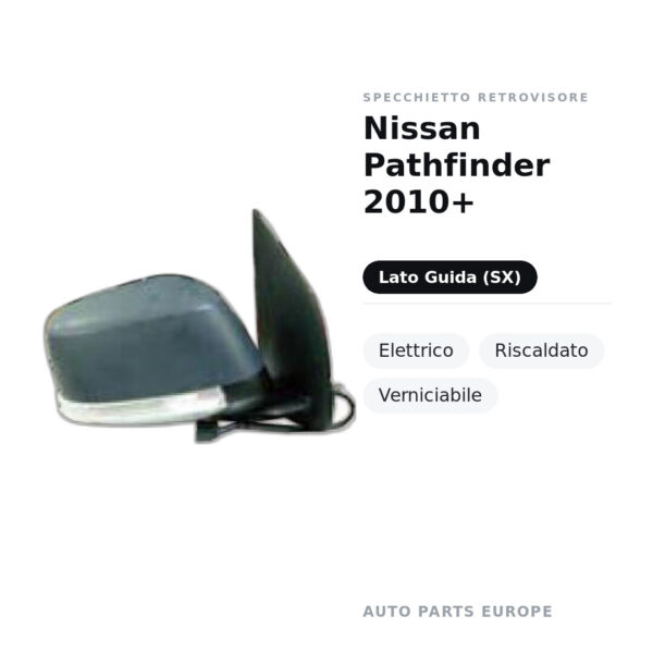 Specchietto Retrovisore Sinistro Nissan Pathfinder 2010+ – Elettrico, Riscaldato, Verniciabile – foto 2