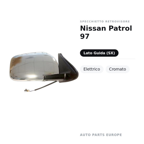 Specchietto Retrovisore Sinistro Nissan Patrol 97 – Elettrico, Cromato – foto 2