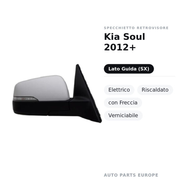 Specchietto Retrovisore Sinistro Kia Soul 2012+ – Elettrico, Riscaldato, con Freccia, Verniciabile – foto 2