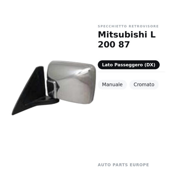 Specchietto Retrovisore Destro Mitsubishi L 200 87 – Manuale, Cromato – foto 2