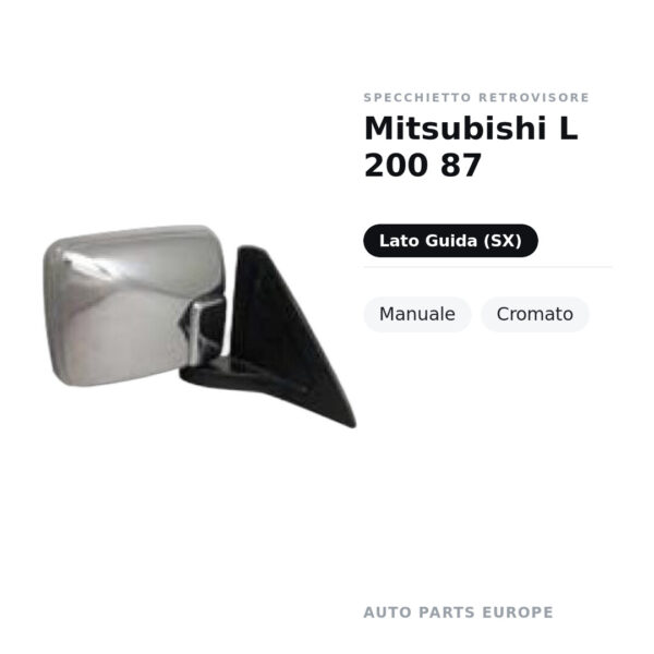 Specchietto Retrovisore Sinistro Mitsubishi L 200 87 – Manuale, Cromato – foto 2