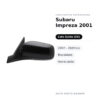 Specchietto Retrovisore Sinistro Subaru Impreza 2001-2007 – Elettrico, Riscaldato, Verniciabile – foto 2