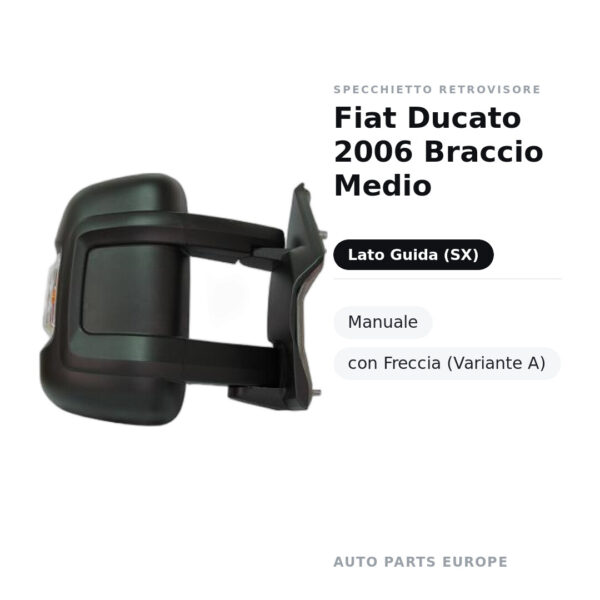 Außenspiegel Links Fiat Ducato 2006 Mittlerer Arm – Manuell, mit Blinker (Variante A) – Bild 2