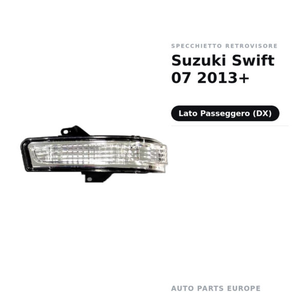 Specchietto Retrovisore Destro Suzuki Swift 07 2013+ – foto 2