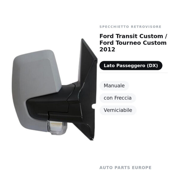 Außenspiegel Rechts Ford Transit Custom / Ford Tourneo Custom 2012 – Manuell, mit Blinker, Lackierbar – Bild 3