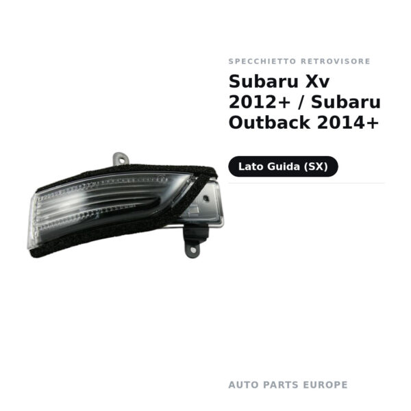 Specchietto Retrovisore Sinistro Subaru Xv 2012+ / Subaru Outback 2014+ – foto 2