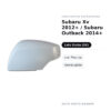 Calotta Specchietto Retrovisore Sinistro Subaru Xv 2012+ / Subaru Outback 2014+ – Verniciabile – foto 2