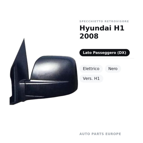 Specchietto Retrovisore Destro Hyundai H1 2008 – Elettrico, Nero, Vers. H1 – foto 2