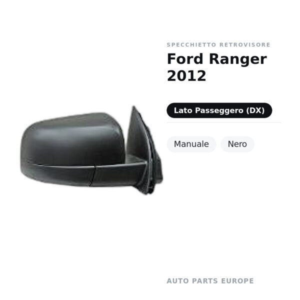 Specchietto Retrovisore Destro Ford Ranger 2012 – Manuale, Nero – foto 2
