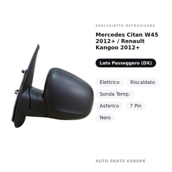 Specchietto Retrovisore Destro Mercedes Citan W45 2012+ / Renault Kangoo 2012+ – Elettrico, Riscaldato, Sonda Temp.