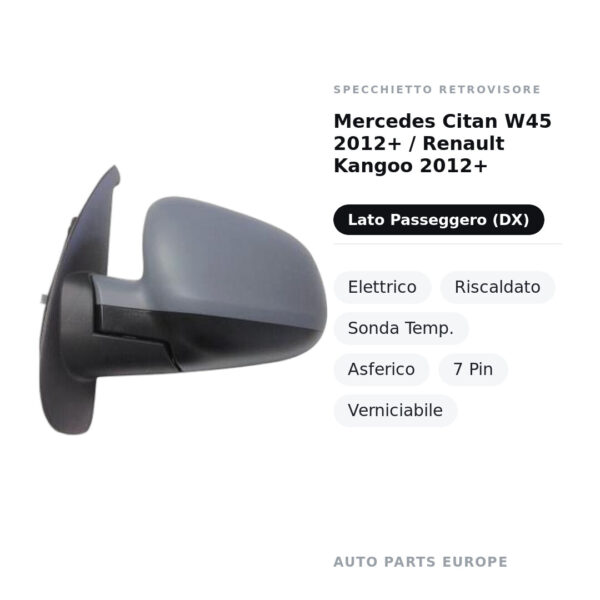 Specchietto Retrovisore Destro Mercedes Citan W45 2012+ / Renault Kangoo 2012+ – Elettrico, Riscaldato, Sonda Temp.